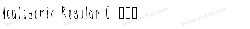NewTegomin Regular C字体转换